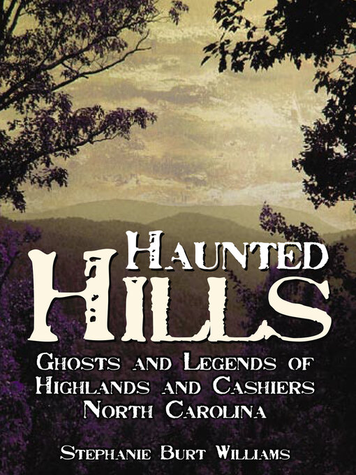 Title details for Haunted Hills by Stephanie Burt Williams - Available
